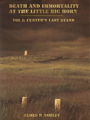 cover image of Death and Immortality at the Little BigHorn